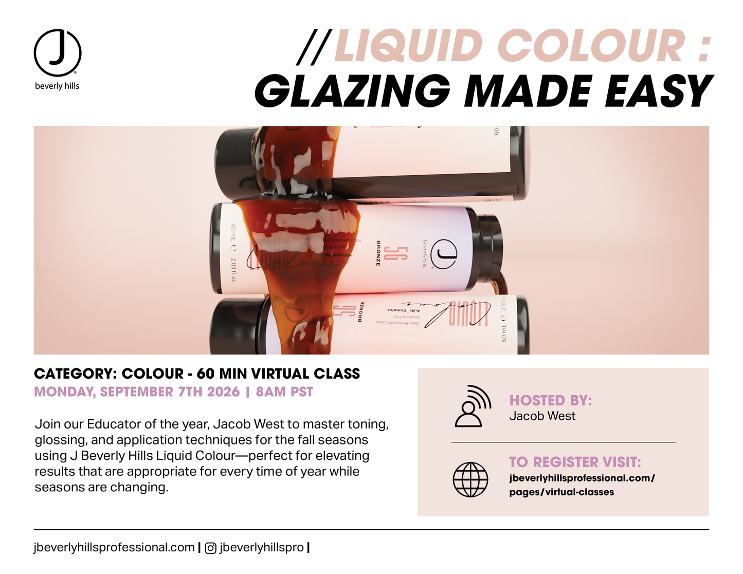 09/7/26 **J.Beverly Hills**Liquid Colour Glazing Made Easy