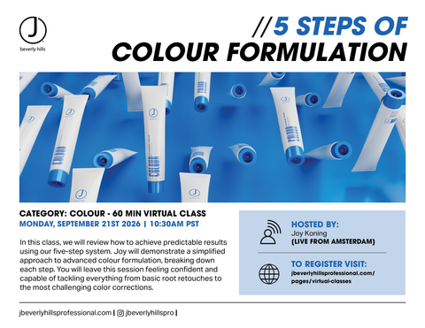 09/21/26 **J.Beverly Hills**5 Steps of Colour Formulation